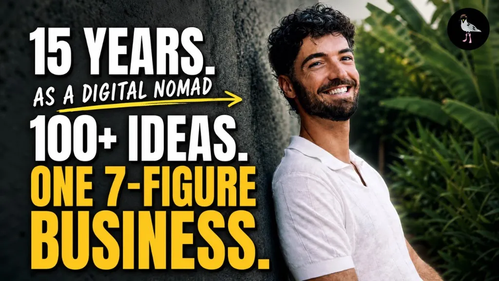 15 Years as a Digital Nomad: 100+ Ideas, One 7-Figure Business