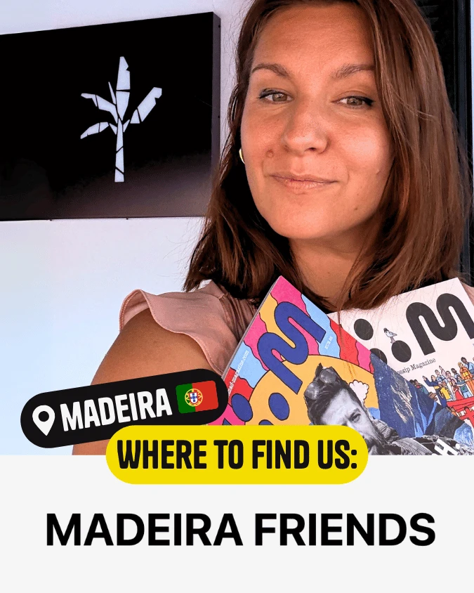 Nomad Magazine at Madeira Friends